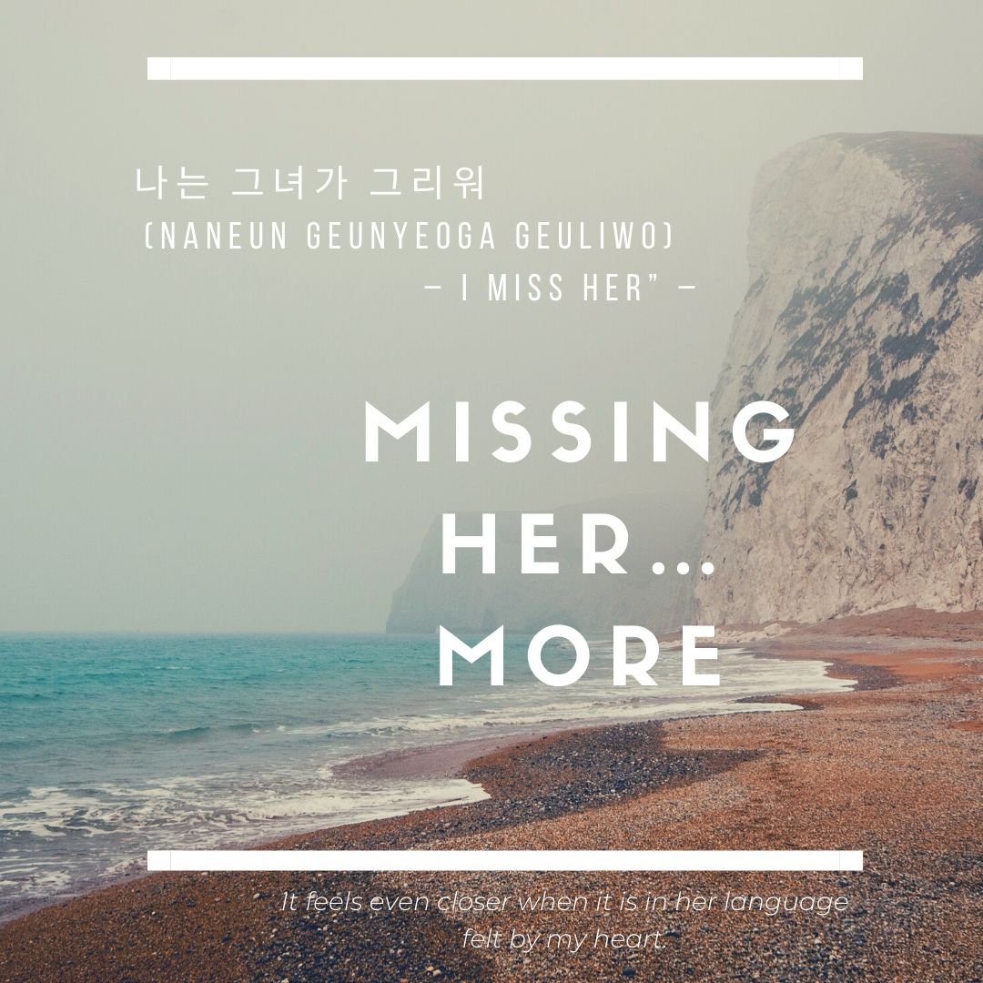 Missing Her… more