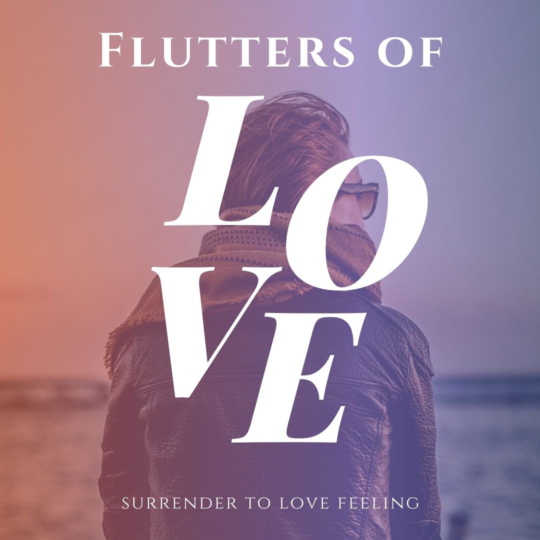 Flutters of love