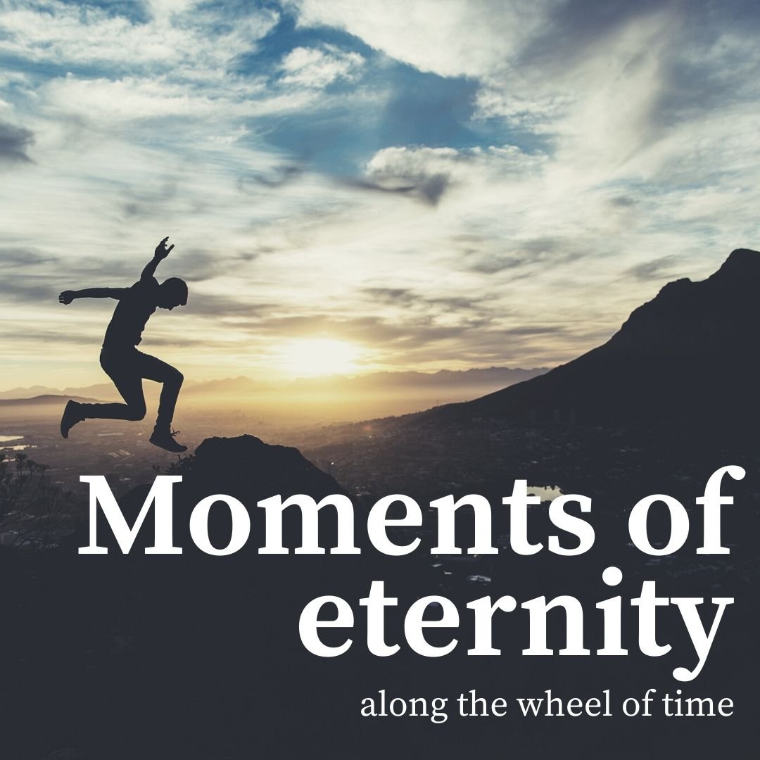 Moments of eternity