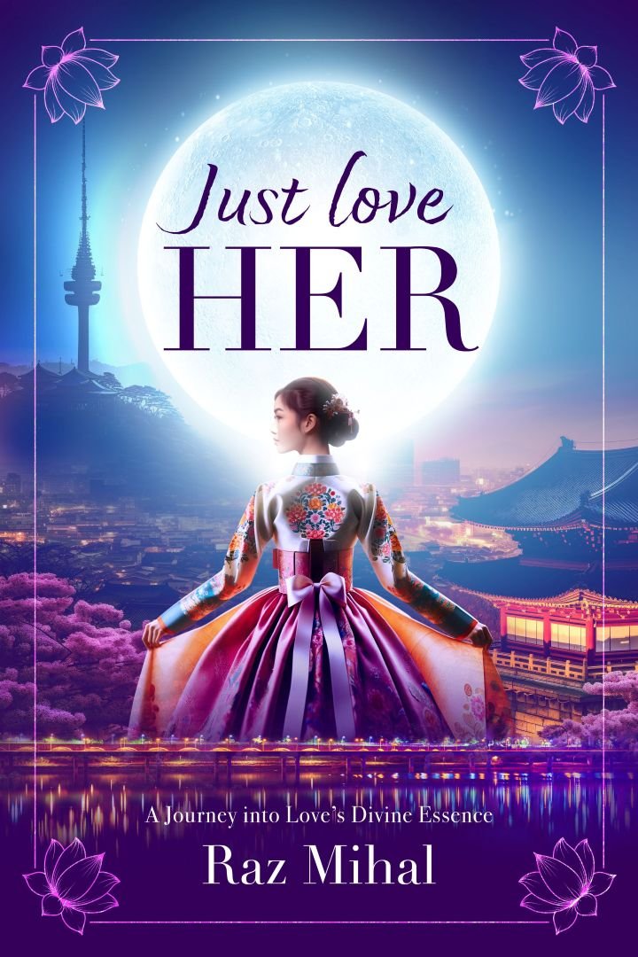 Just Love Her by Raz Mihal: synopsis, themes and key concepts of divine love
